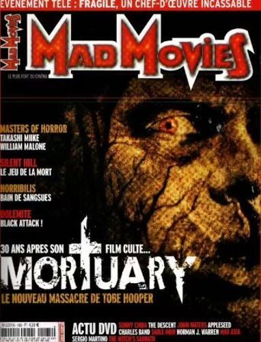Mad Movies N° 185 : Mortuary : Tobe Hooper / Fragile / Master Of Horror : Takashi Miike, William Malone / Silent Hill / Horribilis / Dolemite _ Mai 2006