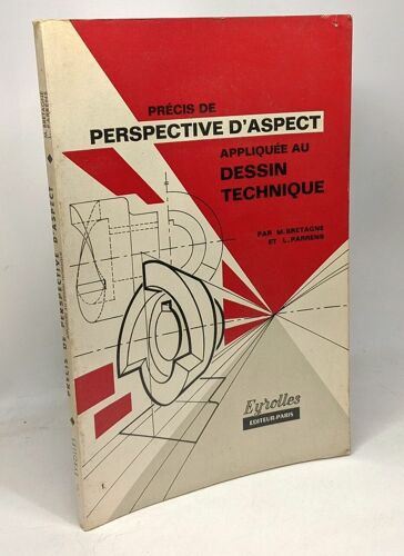 Précis De Perspective Appliquée Au Dessin Technique - Tracés Des Ombres