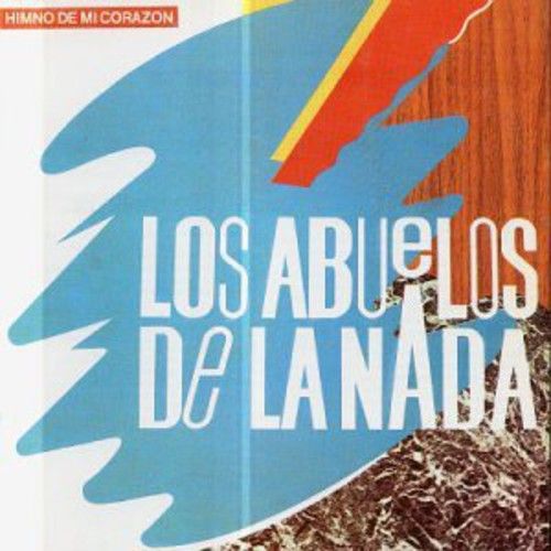 Los Abuelos De La Nada - Himno De Mi Corazon [Compact Discs]