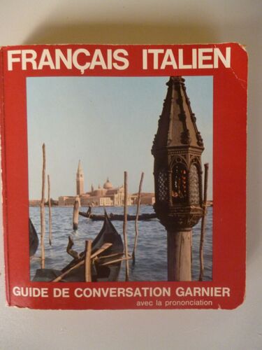 Francais / Italien  Guide De Conversation Garnier Avec Prononciation