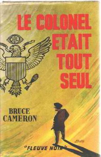 Le Colonel Etait Tout Seul