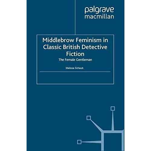 Middlebrow Feminism In Classic British Detective Fiction