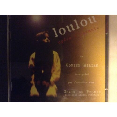 Loulou Opéra D'enfants Cd De Corine Milian
