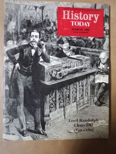 History Today No  3 /   Lord Randolph Churchill Mars 1955