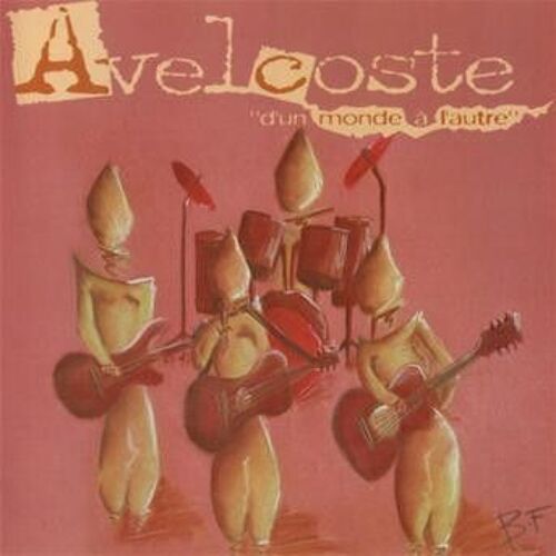 Avelcoste : D'un Monde À L'autre