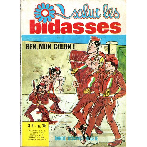 Salut Les Bidasses N°15 Ben,Mon Colon !