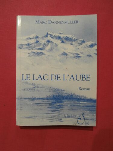 Le Lac De L'aube - Roman