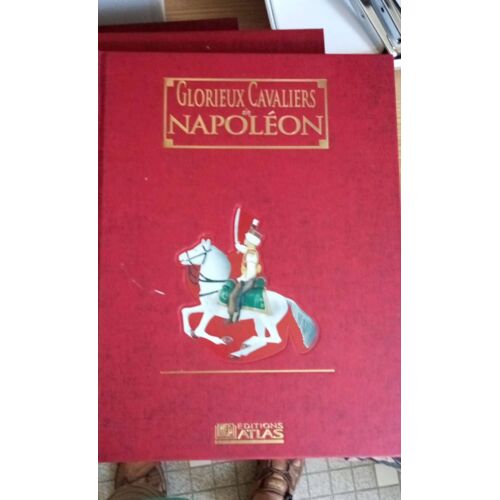 Glorieux Cavaliers De Napoléon Volume 5