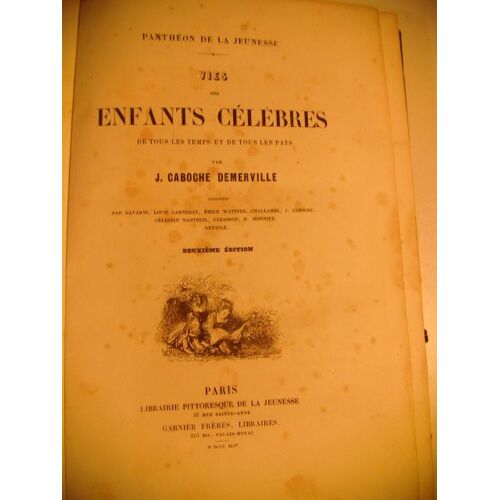 Vies Des Enfants Celebres De Tous Les Temps Et De Tous Les Pays 2 Ieme Edition