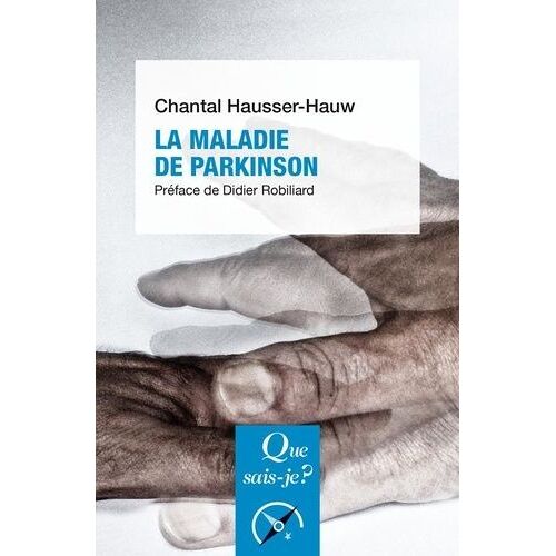 La Maladie De Parkinson - Que Sais-Je 2e Édition