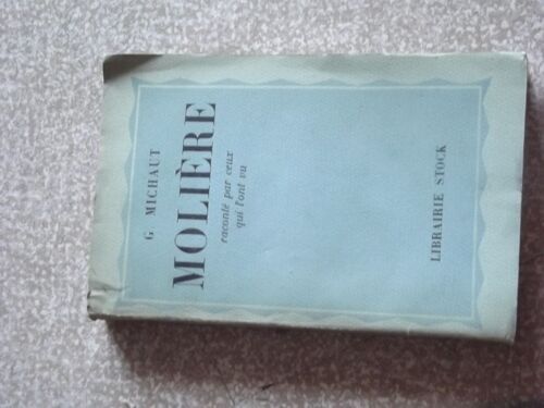 Molière Raconté Par Ceux Qui L'ont Vu