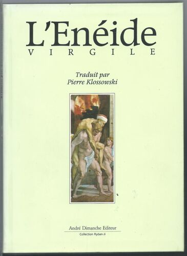 (Klossowski) - - Virgile : L' Enéide - - - - André Dimanche Éditeur, 1989