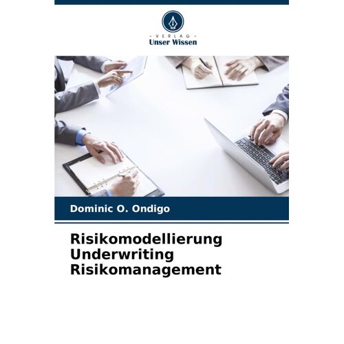Risikomodellierung Underwriting Risikomanagement