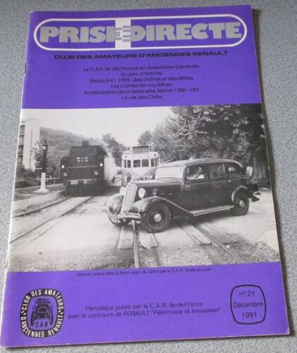 Prise Directe Club Des Amateurs D'anciennes Renault N°21 Décembre 1991 -Un Peu D'histoire Des Immatriculations-Anecdotes Sur Renault X1 1908-Histoire D'une Mt Restaurée-Amélioration Berlinette Alpine