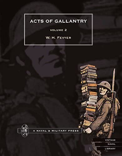 Acts Of Gallantryvol 2.