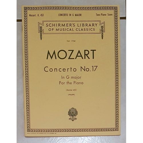 Mozart : Concerto Pour Piano N° 17 En Sol Majeur K 453 - Transcription Pour 2 Pianos - Schirmer