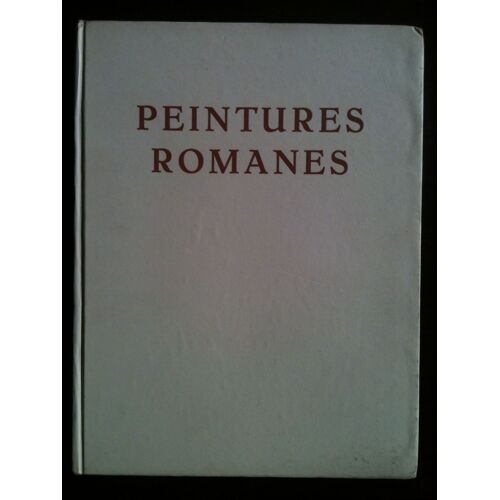 Peintures Romanes Des Églises De France.