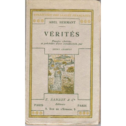 Vérités - Pensées Choisies Et Précédées D' Une Introduction Par Henry Champly