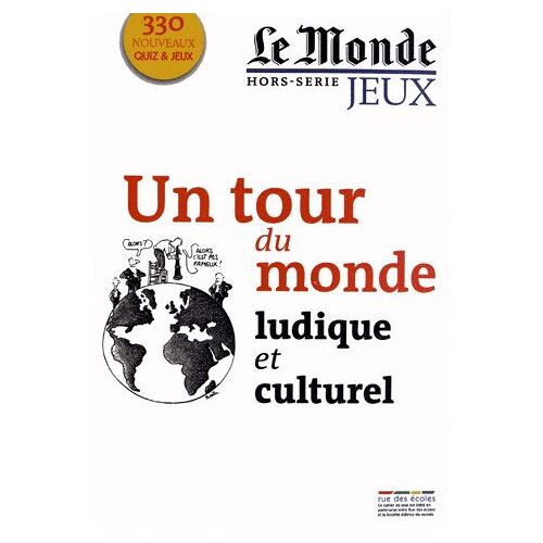 Le Monde Hors-Série Jeux - Un Tour Du Monde Ludique Et Culturel