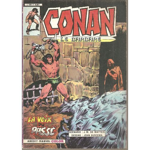 Conan Le Barbare N° 5 ( Collection Arédit - Marvel - Color ) : " La Voix Du Passé "