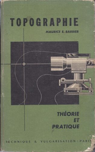 Topographie - Théorie Et Pratique