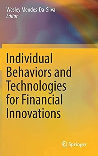 Individual Behaviors And Technologies For Financial Innovations