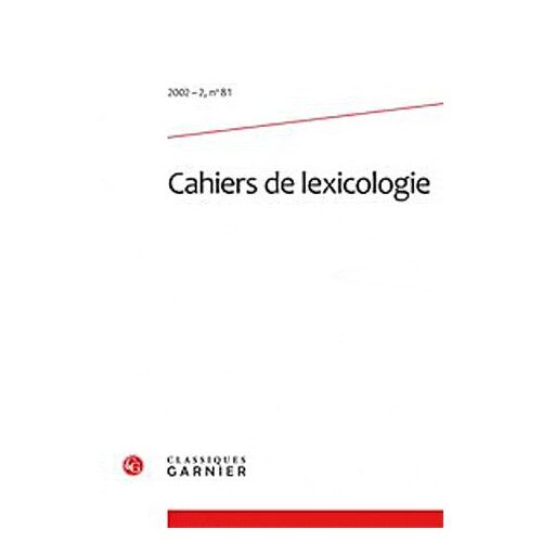 Cahiers De Lexicologie N° 81, 2002-2