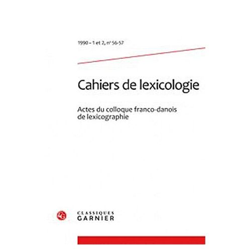Cahiers De Lexicologie N° 56-57, 1990-1 Et