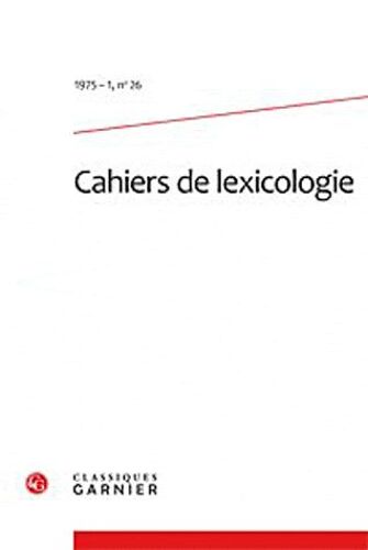 Cahiers De Lexicologie N° 26, 1975-1