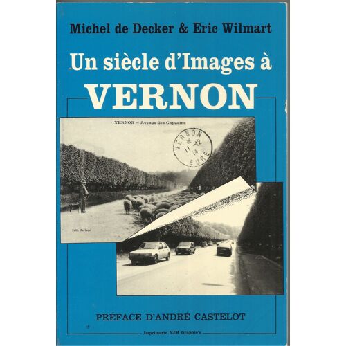 Un Siecle D'images A Vernon