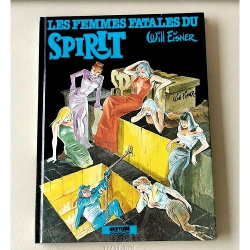 Les Femmes Fatales Du Spirit.