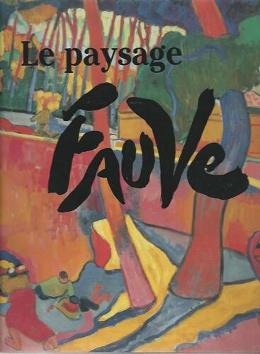Le Paysage Fauve