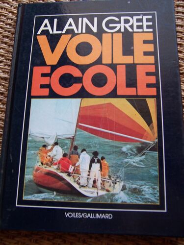 Voile Ecole Initiation À La Croisière Voiles Gallimard 1981