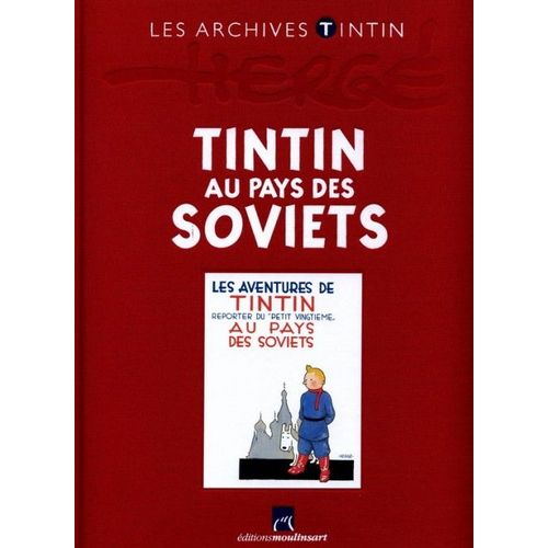 Les Archives Tintin : Tintin Au Pays Des Soviets Ou Tintin Et Les Picaros (Selon Vendeur)