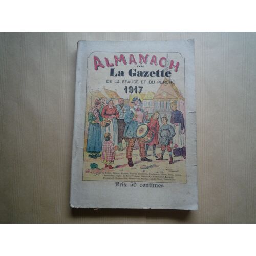 Almanach De La Gazette De La Beauce Et Du Perche 1917