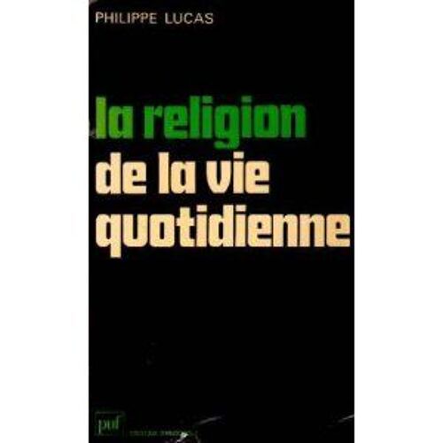 La Religion De La Vie Quotidienne