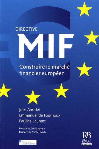 Directive Mif - Construire Le Marché Financier Européen