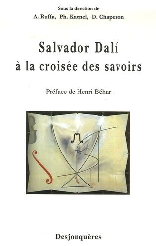 Salvador Dali À La Croisée Des Savoirs