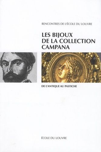 Les Bijoux De La Collection Campana - De L'antique Au Pastiche