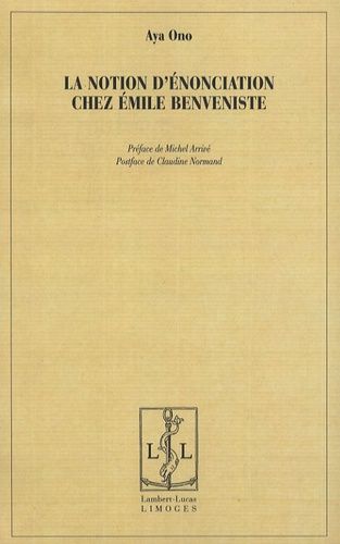 La Notion D'énonciation Chez Emile Benveniste