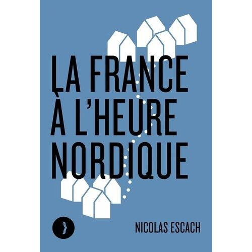 La France À L'heure Nordique