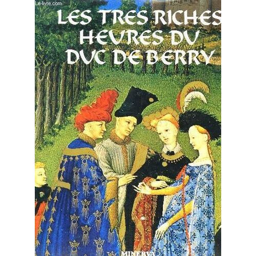Les Très Riches Heures Du Duc De Berry