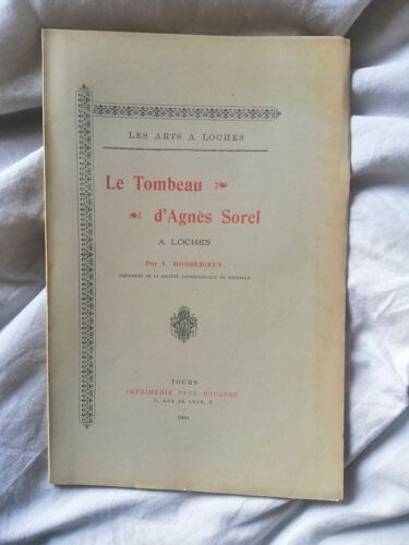 Le Tombeau D'agnès Sorel De Bosseboeuf
