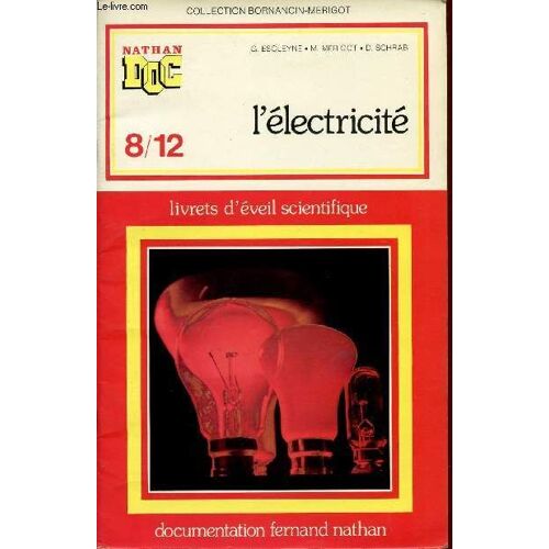 L'electricite / Livrets D'eveil Scientifique / Collection Nathan Doc - 8/12 / Collection Merigot.