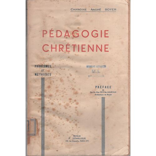 Pédagogie Chrétienne, Problèmes Et Méthodes