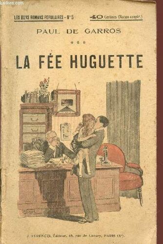 La Fee Huguette / Collection Les Bons Romans Populaires - N°5.
