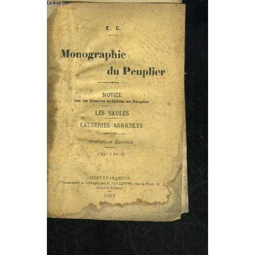 Monographie Du Peuplier - Notice Sur Les Insectes Nuisibles Au Peuplier Les Saules Causeries Agricoles