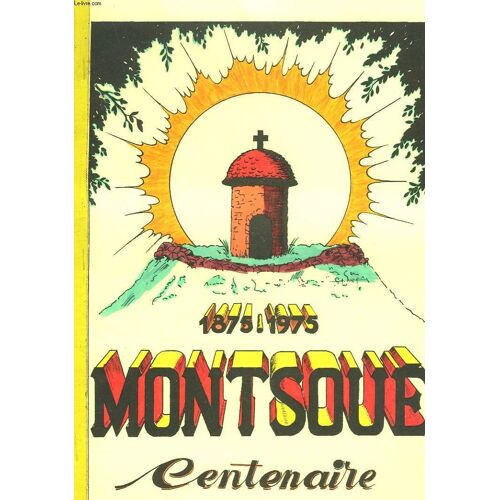 Montsoue Centenaire. 1875-1975.