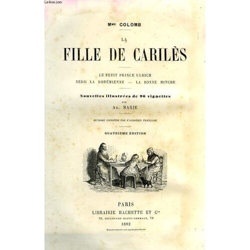 La Fille De Cariles (Le Petit Prince Ulrich, Nedji La Bohemienne, La Bonne Mitche)