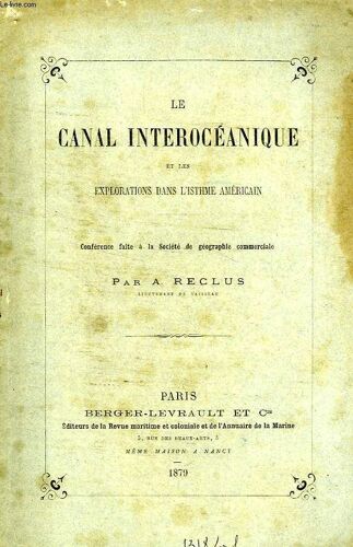 Le Canal Interoceanique Et Les Explorations Dans L'isthme Americain